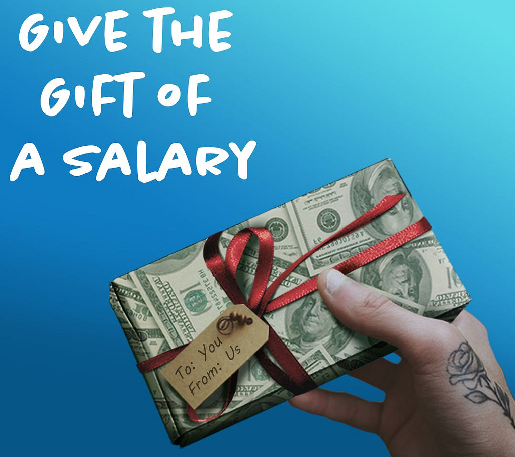 Give the Gift of a Salary